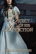 The Object of His Affection by Marcia Lynn McClure