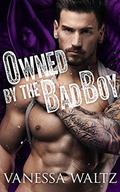 Owned by the Bad Boy by Faith Van Horne