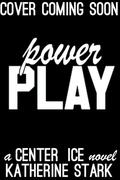 Power Play (Center Ice #2) by Katherine Stark