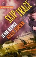 Skip Trace by Jenn Burke, Kelly Jensen