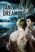 Taniwha Dreaming (Bushrangers #4) by Jack Byrne