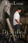 Distilled Spirits by Loni Lynne