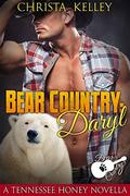 Bear Country: Daryl (Bear Country #3) by Christa Kelley