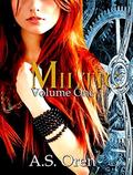 Volume One: Miltic by A.S. Oren