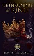 Dethroning the King (The Laws of Kings #2) by Jennifer Loren