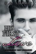 His First Love (His First Time #8) by D.E. Lorrin