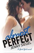 Almost Perfect (A Good Girl #2) by Jenny Siegel