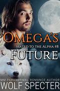 Omega's Future by Wolf Specter, Rosa Swann
