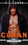 Conan: MMA Alpha Fighter Brotherhood by J. S. Cooke