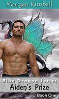 Aiden's Prize: Dragon Shifter Romance: A Blue Dragon Series (The Armadeen Shifters #1) by Morgan Kimball