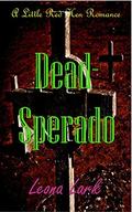 Dead-Sperado by Leona Lark
