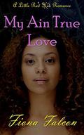 My Ain True Love by Fiona Falcon