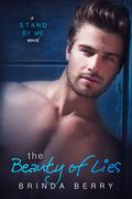 The Beauty of Lies (Stand by Me, #1) by Brinda Berry