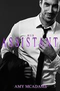 Romance: His Assistant by Amy McAdams
