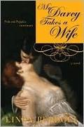 Mr. Darcy Takes a Wife : Pride and Prejudice Continues (Darcy & Elizabeth #1) by Linda Berdoll