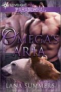 Omega's Aria by Lana Summers