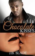 Chocolate Kisses (Hot Chocolate #2) by J.B. Slade