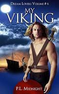 My Viking (Dream Lovers #6) by P.L. Midnight