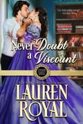 Never Doubt a Viscount by Lauren Royal