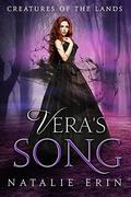 Vera's Song (Creatures of the Lands, #2) by Natalie Erin