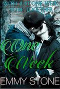 One Week by Emmy Stone