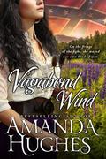 Vagabond Wind by Amanda Hughes