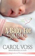 A Baby for Sarah (Noah's Crossing #4) by Carol Voss