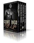 Come Into My Life by Riley Moreno