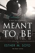 Meant To Be (Heart #1.5) by Lea Burn