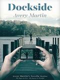 Dockside (Avery Martin's Novella #2) by Avery Martin