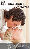 My Stepbrother's Promise by Roxy Callahan