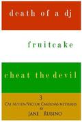 Death of a DJ / Fruitcake / Cheat the Devil by Jane Rubino