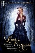 Lost Princess (Kingdom of Cymmera #2) by Dani-Lyn Alexander