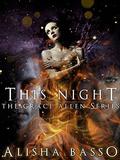 This Night (Grace Allen #4) by Neeley Bratcher