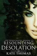 Resounding Desolation (The Resounding #1) by Kate Thomas