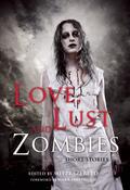 Love, Lust, and Zombies: Short Stories by Mitzi Szereto