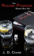 The Rouge Passion Series Box Set by J.D. Chase