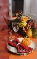 The Dysfunctional Holiday (Dysfunctional Chronicles #5) by Hadena James
