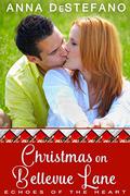 Christmas on Bellevue Lane (Echoes of the Heart #1.5) by Anna DeStefano