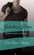 JUKEBOX HERO by Teri Anne Stanley