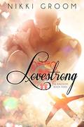 Lovestrong (The Kingdom #3) by Nikki Groom