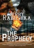 The Prophecy by Jerry Rabushka