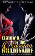 Claimed by the Russian Billionaire by Lola Remy