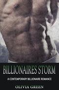 Billionaire's Storm: A Contemporary Billionaire Romance by Olivia Green