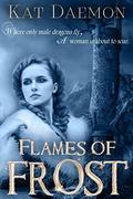 Flames of Frost (The Marriage of Fire and Water #2) by Kat Daemon
