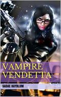 The Immortals: Vampire Vendetta (Invictus #1) by Sadae Hayblum