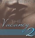 The Vacancy 2 (The Vacancy #2) by Cael Percy