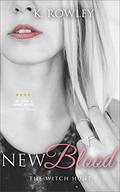 New Blood - The Witch Hunt (New Blood Series #2) by K. Rowley