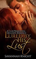 Lured by His Lust: Seduced by the Billionaire's Curse (A Club Primordial Exclusive Romance #3) by Marley Gibson