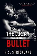 The Lucky Bullet (Intertwined Seduction #1) by Kim Collins